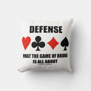 Defence What The Game Of Bridge Is All About Throw Pillow