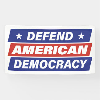 Defend American Democracy Banner