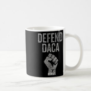 Defend Daca With Resist Graphic Distressed Anti Tr Coffee Mug