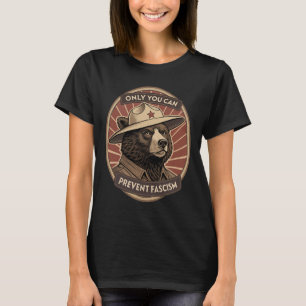 Defend Democracy - Only You Can Prevent Facism  T-Shirt