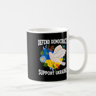 Defend Democracy Support Ukraine Stand With Zelens Coffee Mug