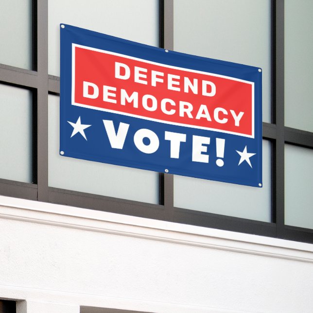 Defend Democracy VOTE! Banner (Outside Building)