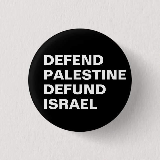 Defend Palestine defund Israel- Anti Israel 1 Inch Round Button (Front)