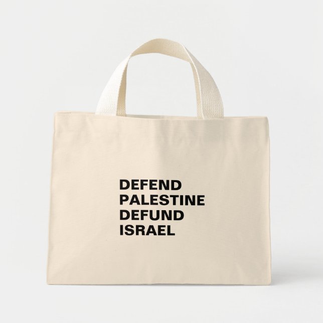 Defend Palestine defund Israel- Anti Israel Mini Tote Bag (Front)