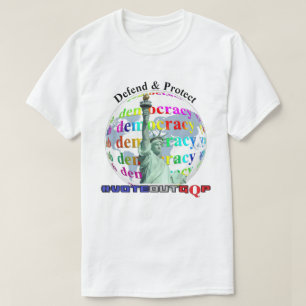 Defend & Protect DEMOCRACY  #VOTEOUTGQP T-Shirt