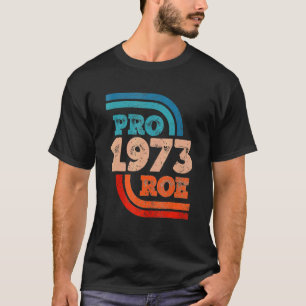 Defend Roe V Wade Pro Choice Abortion Rights Femin T-Shirt
