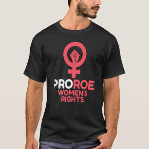 Defend Roe V Wade Pro Choice Abortion Rights Femin T-Shirt