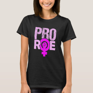 Defend Roe V Wade Pro Choice Abortion Womens Right T-Shirt
