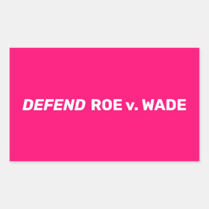 Defend Roe v Wade pro choice modern white hot pink Sticker