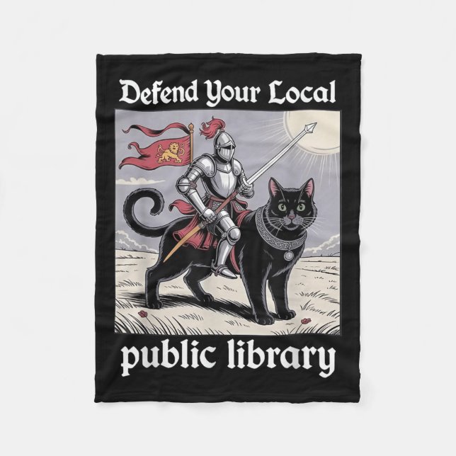 Defend Your Local Public Library Funny Knight Cat  Fleece Blanket (Front)