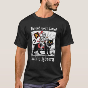 Defend Your Local Public Library Funny Knight Cat  T-Shirt