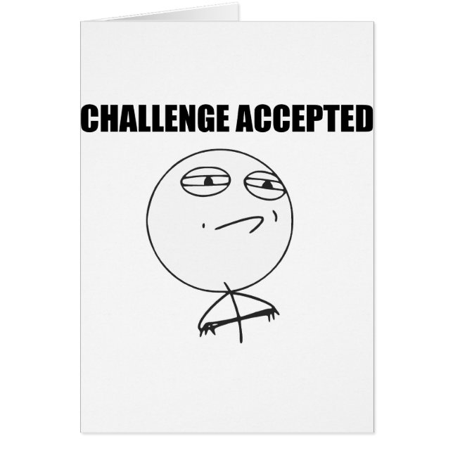 Défi Accepté Rage Face Comique Mème (Devant)