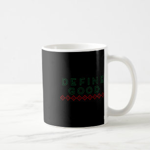 Define Good Santa List Funny Pun Coffee Mug