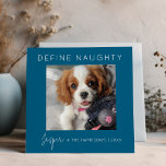 Define Naughty | 5 Photo Collage | Christmas Holiday Card<br><div class="desc">Send holiday cheer this year with a personalized Blue Christmas card! Our design features a large image inscribed with your name, family name, and the year, plus a vibrant photo collage of four additional photos on the back. Ready to define naughty? Send out this festive card and let the fun...</div>