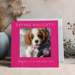 Define Naughty | 5 Photo Collage | Christmas Holiday Card<br><div class="desc">Send holiday cheer this year with a personalized Pink Christmas card! Our design features a large image inscribed with your name, family name, and the year, plus a vibrant photo collage of four additional photos on the back. Ready to define naughty? Send out this festive card and let the fun...</div>