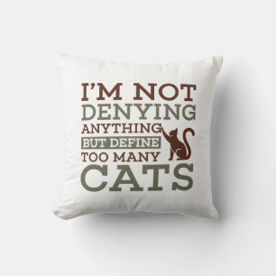 Define Too Many Cats Throw Pillow