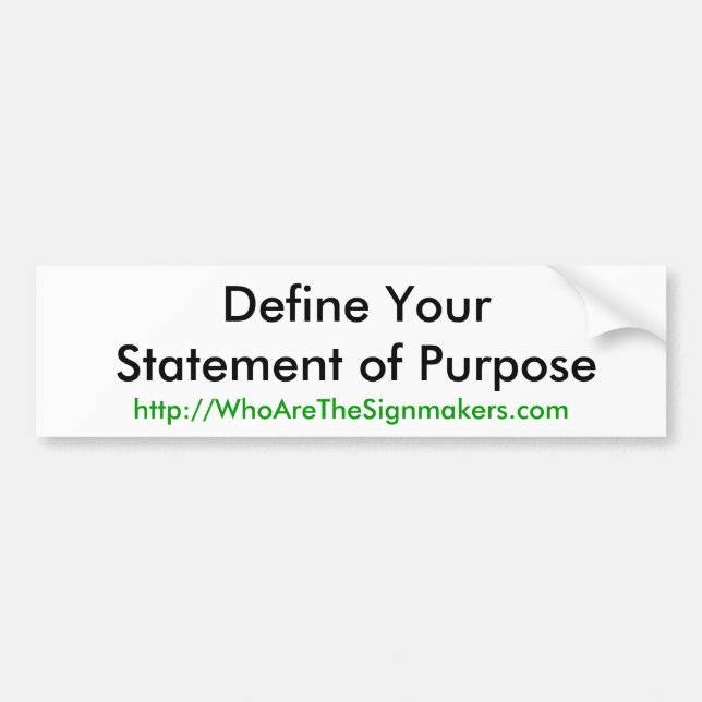 Define Your Statement of Purpose: Bumper Sticker (Front)