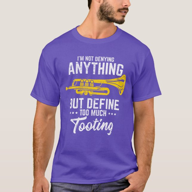 Defineoo Muchooting Funnyrumpet Player March frien T-Shirt (Front)