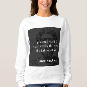 Defining Worth: Marcus Aurelius on Values Sweatshirt