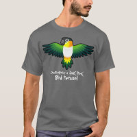 Definitely a Bird Person (Caique/Lovebird/Pionus)