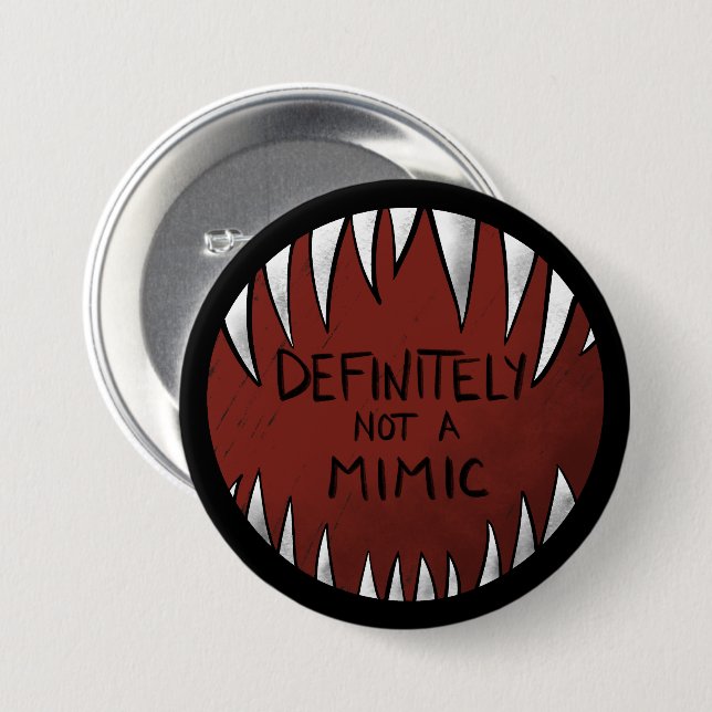 Definitely NOT a Mimic D&D Gaming Gifts 3 Inch Round Button (Front & Back)