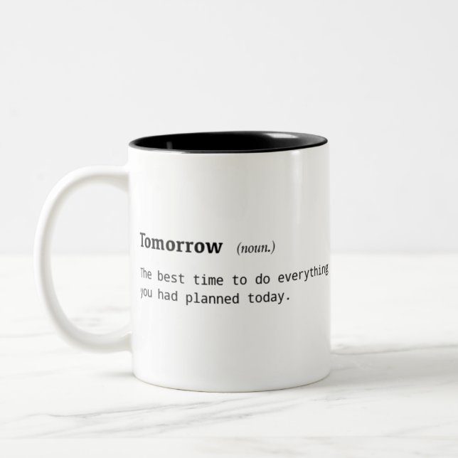 Définition drôle de tasse de café de demain (Gauche)