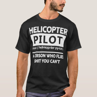 Definition Helicopter Pilot T-Shirt
