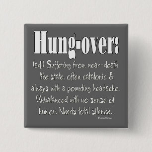 Definition Hung-over 2 Inch Square Button