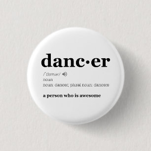 Definition of a Dancer 1 Inch Round Button