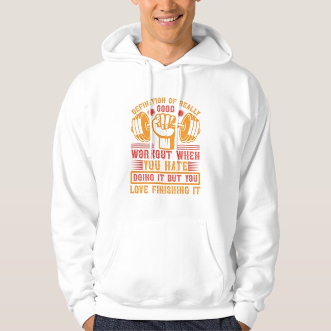 Definition of a Really Good Workout – Funny Gym  Hoodie (Front)
