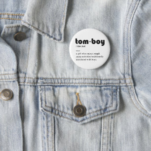 Definition of a tomboy on a fun button