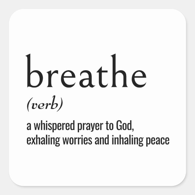 Definition of BREATHE On White Square Sticker (Front)