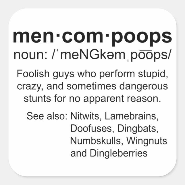 definition of Mencompoops Square Sticker (Front)