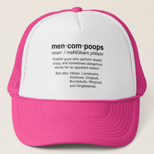 definition of Mencompoops Trucker Hat