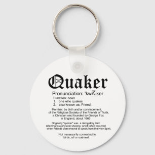 Definition of Quaker Keychain