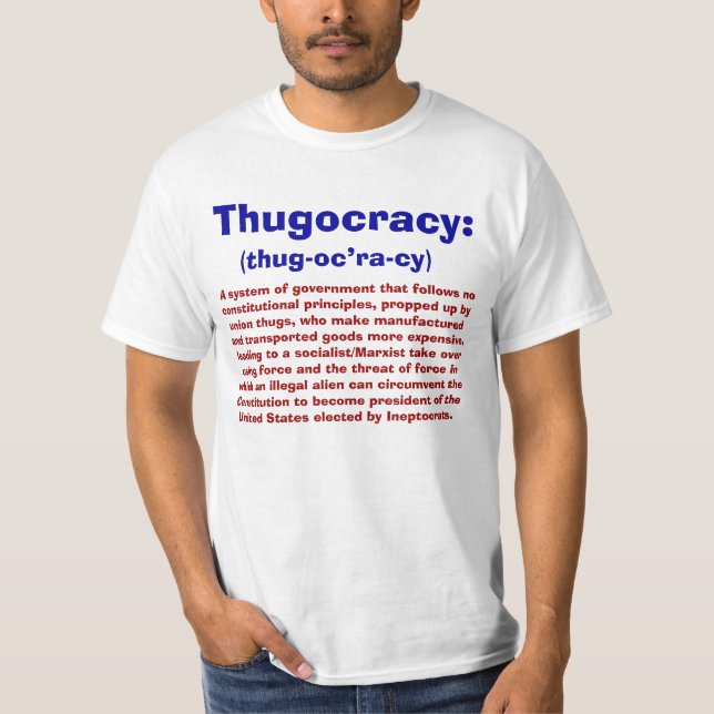 Definition of Thugocracy T-shirts (Front)