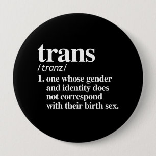 definition of trans - - LGBT Definitions - 4 Inch Round Button