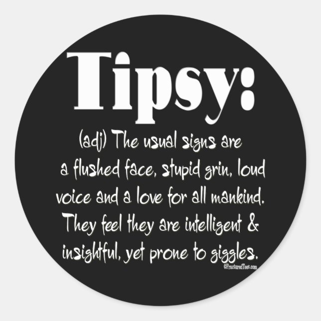Definition Tipsy BW Classic Round Sticker (Front)