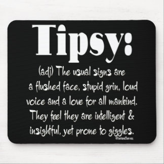 Definition Tipsy Mouse Pad