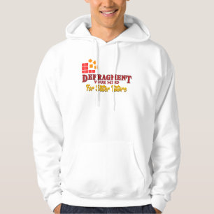 Defragment Your Mind for a Better Future Hoodie