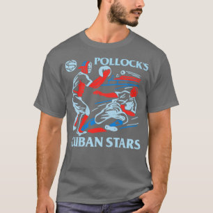 Defunct Pollocks Cuban Stars Baseball Team T-Shirt