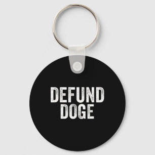 Defund Doge Stop The Destruction Of Government Des Keychain