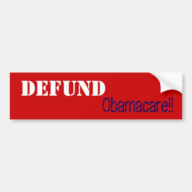 Defund Obamacare!! Bumper Sticker (Front)