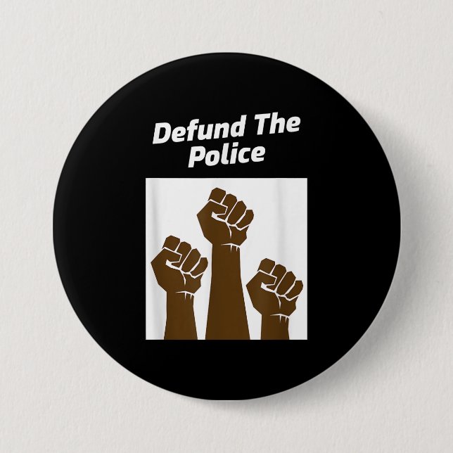 Defund Police Police Lover Gift 3 Inch Round Button (Front)