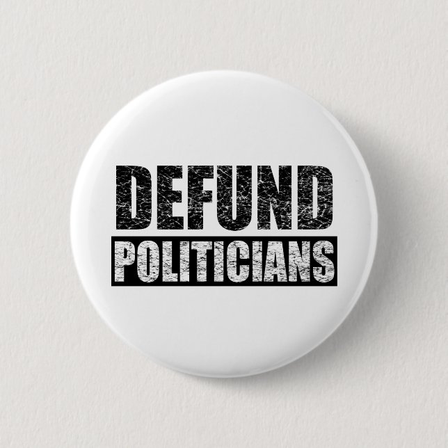 Defund-Politicians 2 Inch Round Button (Front)