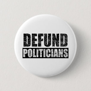 Defund-Politicians 2 Inch Round Button