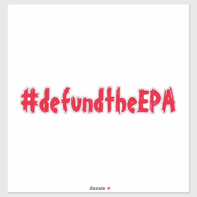 Defund The EPA Sticker Red (Sheet)