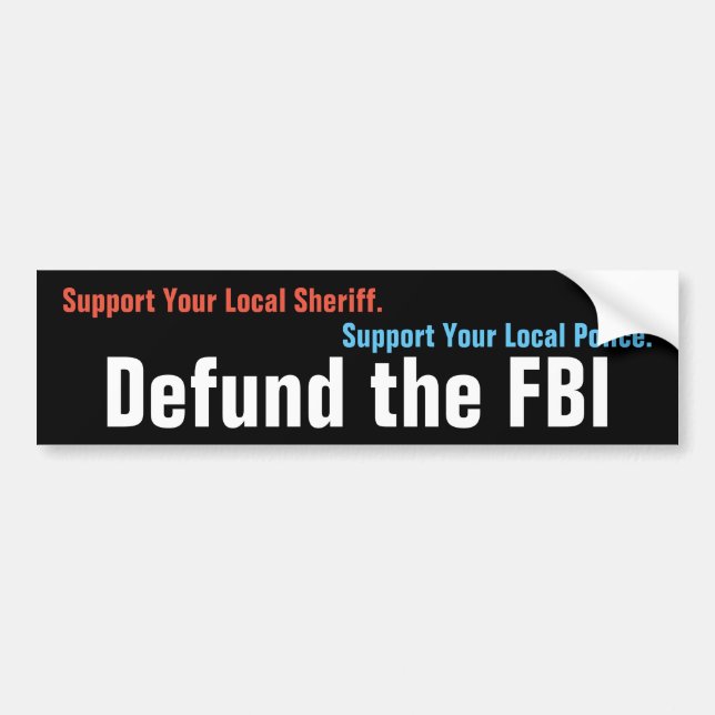 Defund The FBI Bumper Sticker (Front)