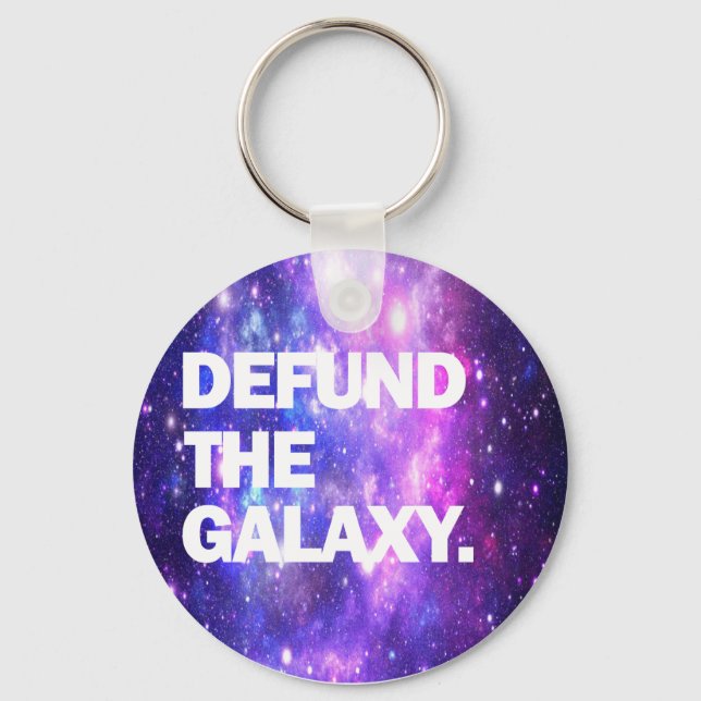 Defund The Galaxy Keychain (Front)