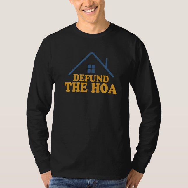 Defund The HOA T-Shirt (Front)